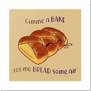 Desserts - gimme a BAKE and let me BREAD air Posters and Art